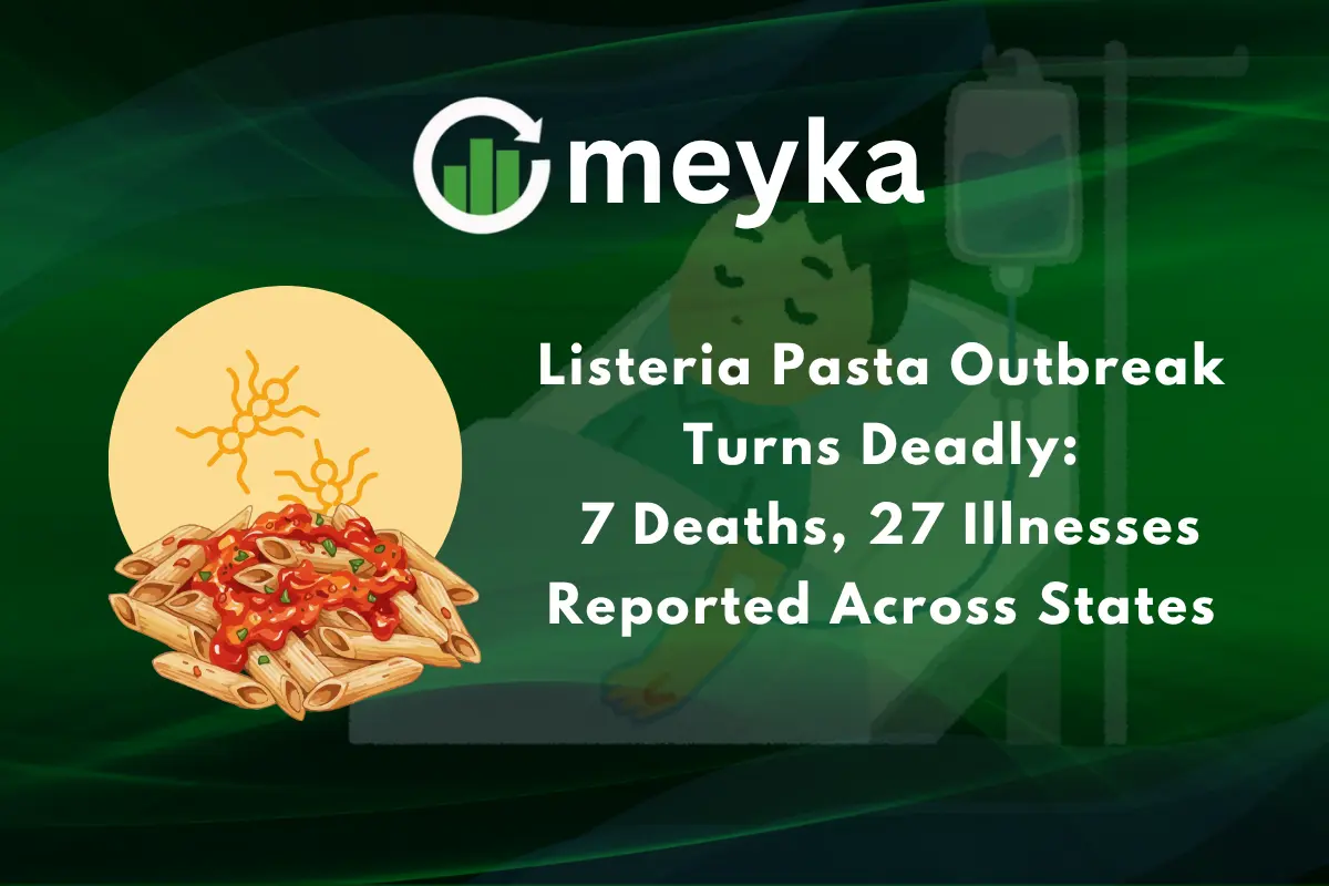 listeria pasta outbreak
