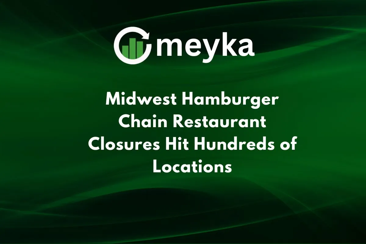 Hamburger Chain Restaurant Closures
