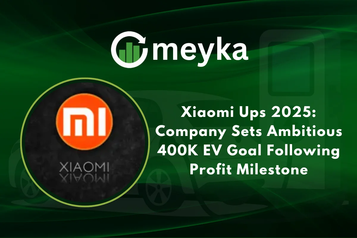 Xiaomi Ups 2025: Company Sets Ambitious 400K EV Goal Following Profit Milestone