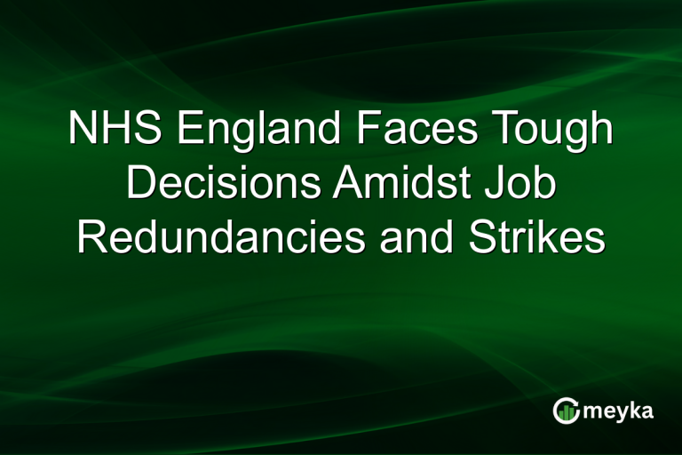 NHS England Faces Tough Decisions Amidst Job Redundancies and Strikes