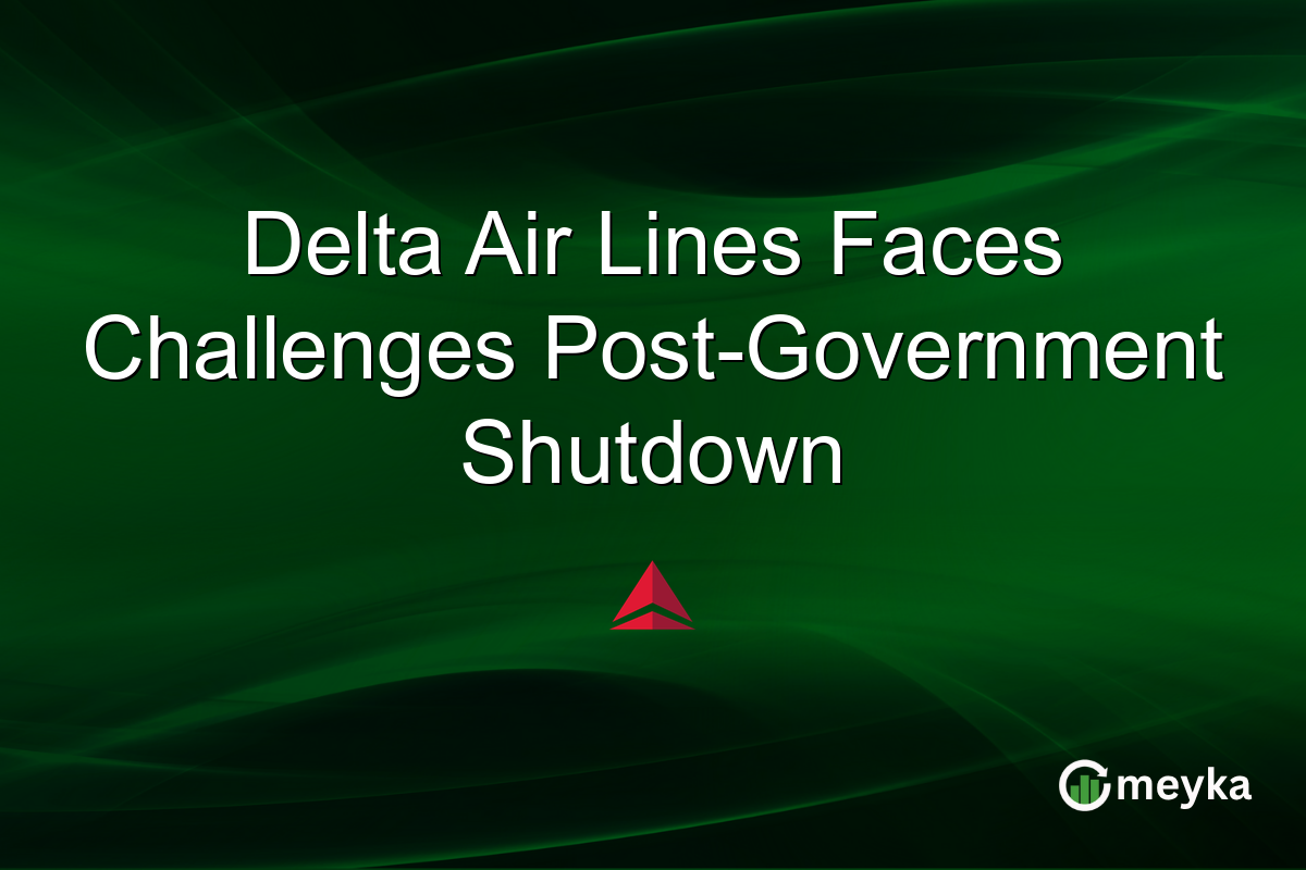 Delta Air Lines Faces Challenges Post-Government Shutdown