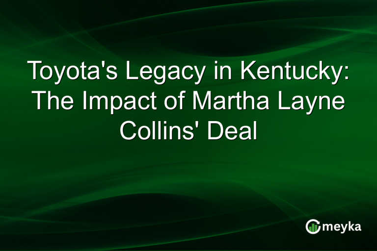 Toyota's Legacy in Kentucky: The Impact of Martha Layne Collins' Deal