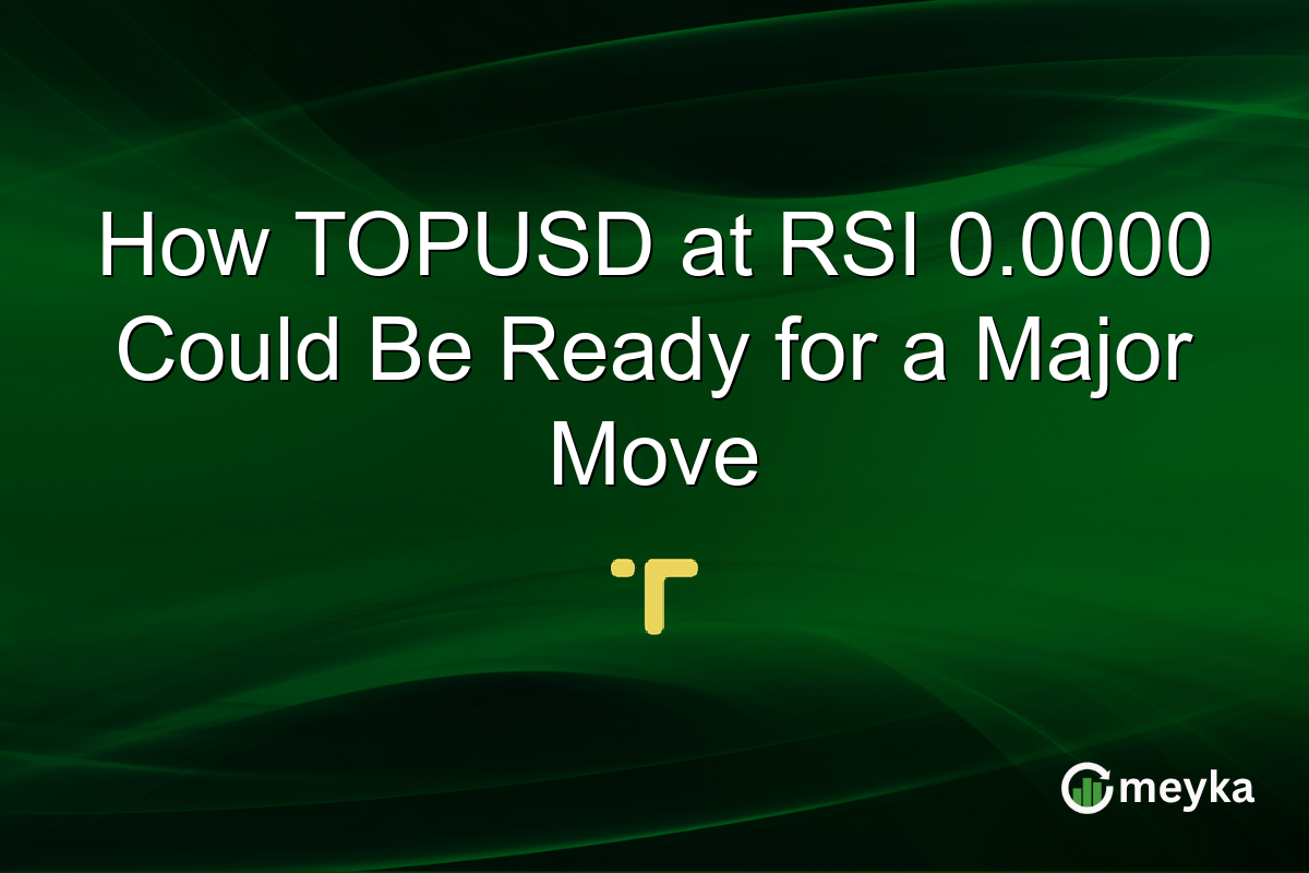 How TOPUSD at RSI 0.0000 Could Be Ready for a Major Move