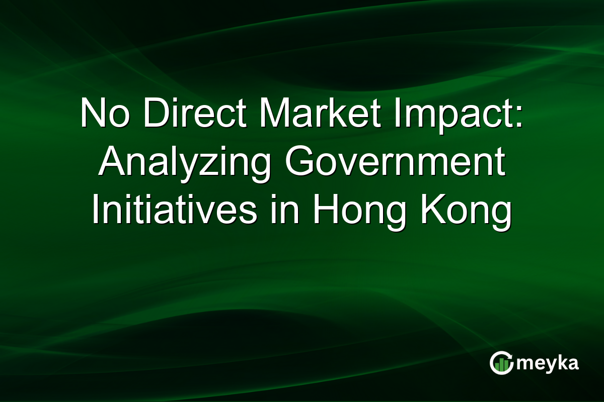 No Direct Market Impact: Analyzing Government Initiatives in Hong Kong