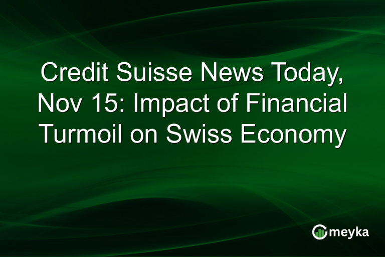 Credit Suisse News Today, Nov 15: Impact of Financial Turmoil on Swiss Economy
