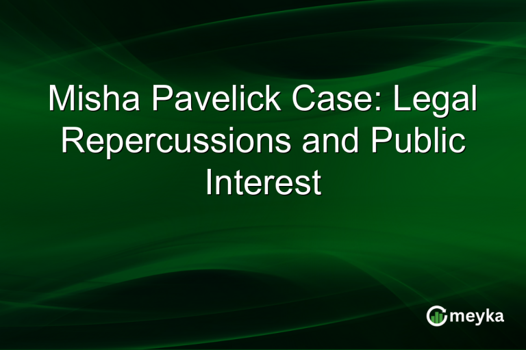 Misha Pavelick Case: Legal Repercussions and Public Interest