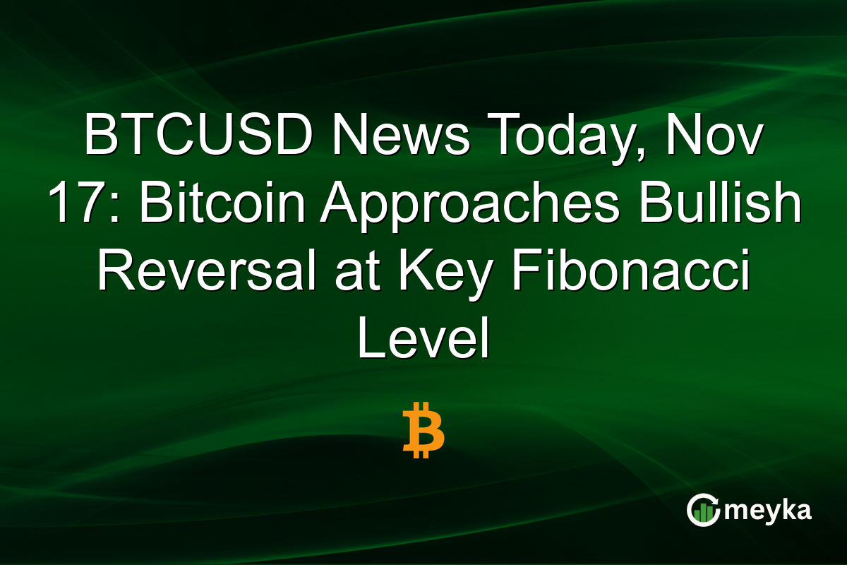 BTCUSD News Today, Nov 17: Bitcoin Approaches Bullish Reversal at Key Fibonacci Level