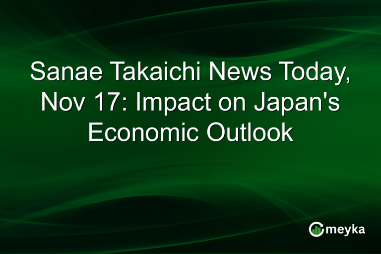 Sanae Takaichi News Today, Nov 17: Impact on Japan's Economic Outlook