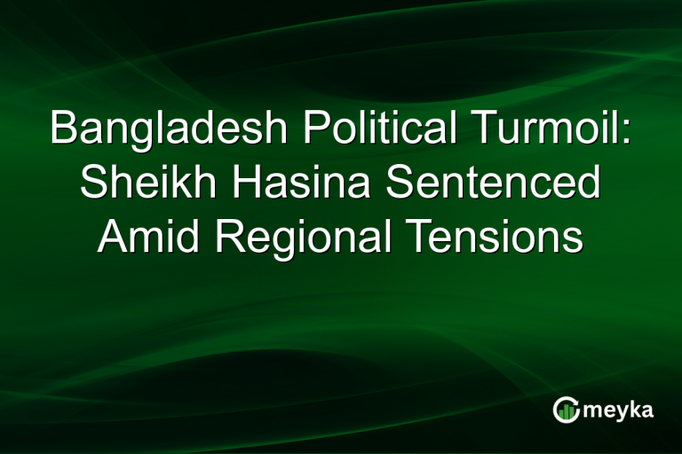 Bangladesh Political Turmoil: Sheikh Hasina Sentenced Amid Regional Tensions
