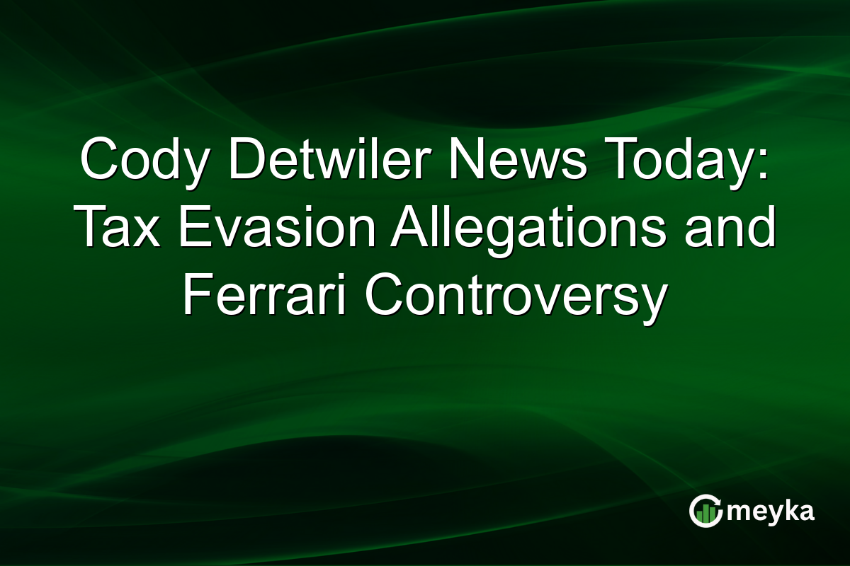 Cody Detwiler News Today: Tax Evasion Allegations and Ferrari Controversy