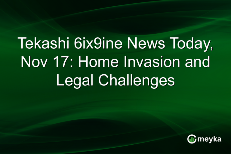 Tekashi 6ix9ine News Today, Nov 17: Home Invasion and Legal Challenges