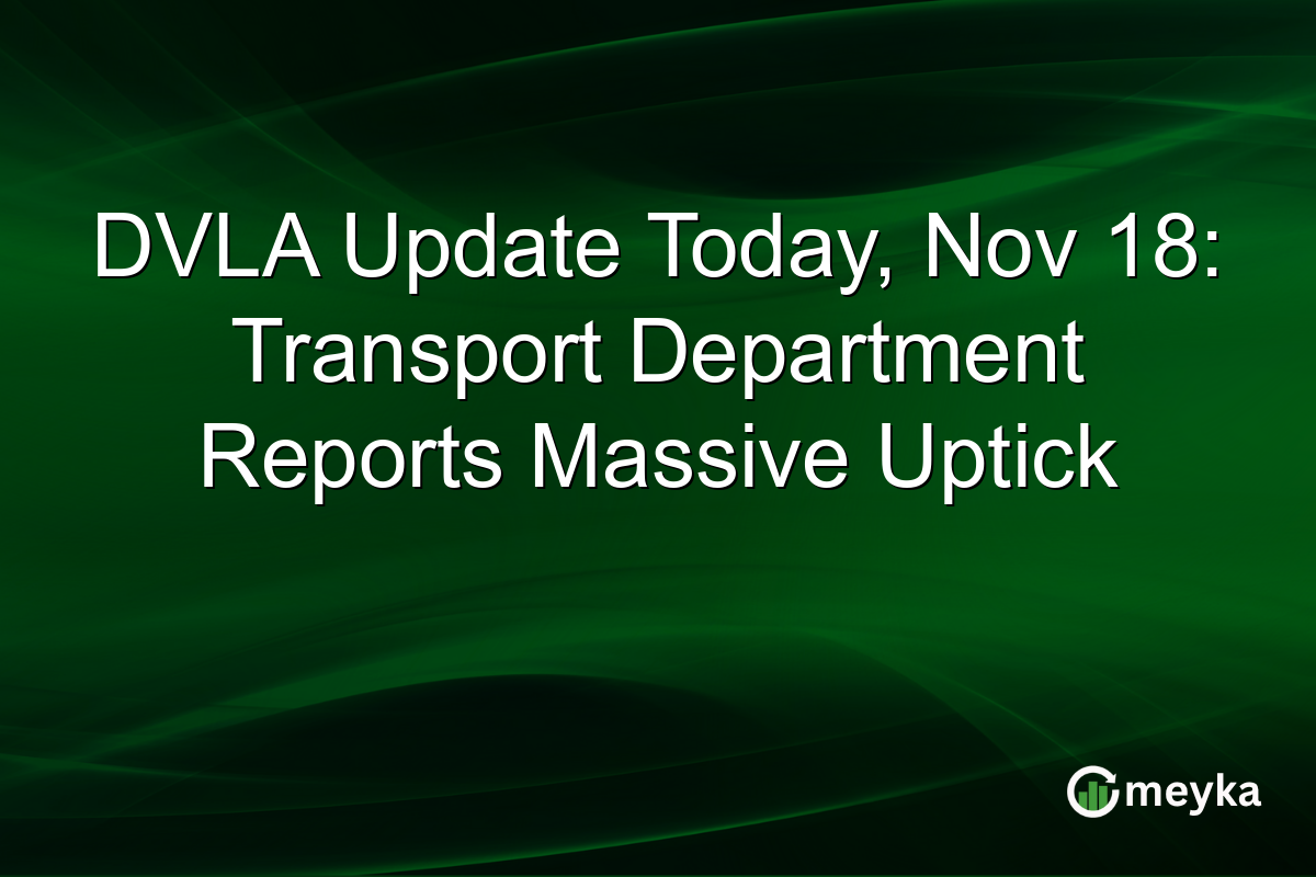 DVLA Update Today, Nov 18: Transport Department Reports Massive Uptick