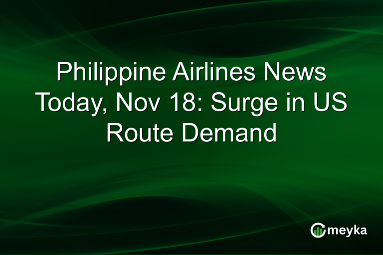 Philippine Airlines News Today, Nov 18: Surge in US Route Demand