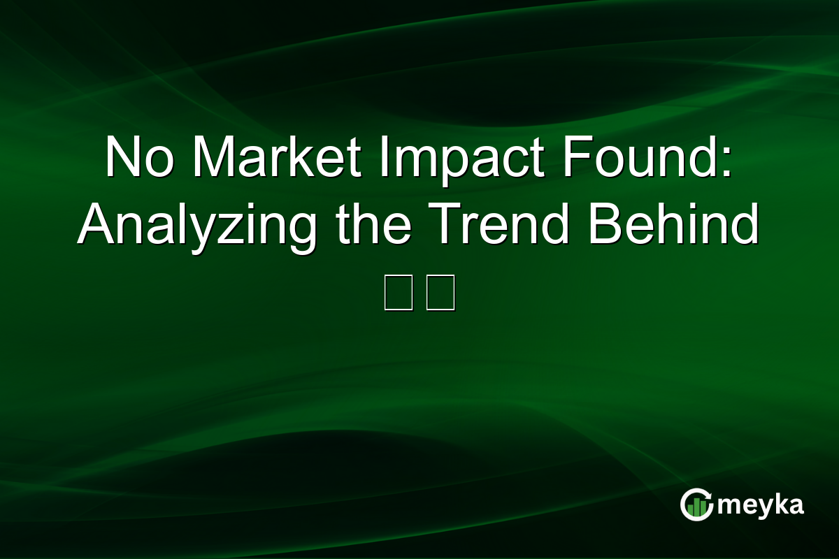 No Market Impact Found: Analyzing the Trend Behind 谷原