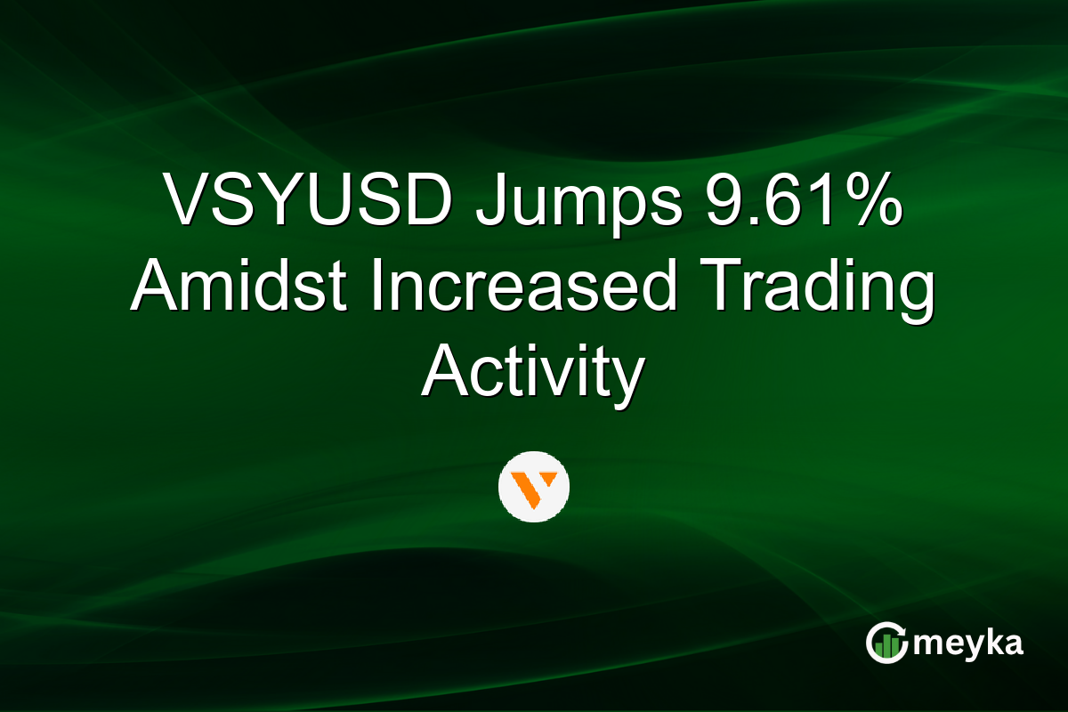 VSYUSD Jumps 9.61% Amidst Increased Trading Activity