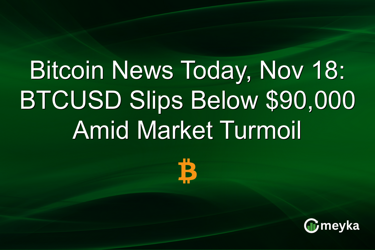 Bitcoin News Today, Nov 18: BTCUSD Slips Below $90,000 Amid Market Turmoil
