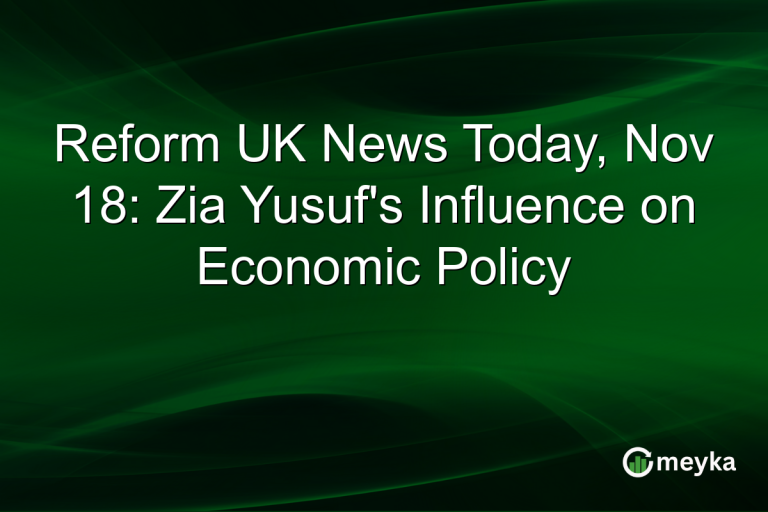 Reform UK News Today, Nov 18: Zia Yusuf's Influence on Economic Policy