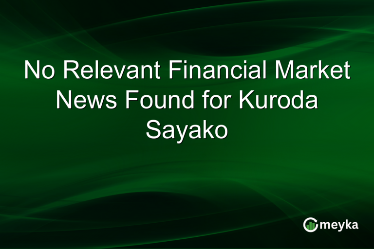 No Relevant Financial Market News Found for Kuroda Sayako