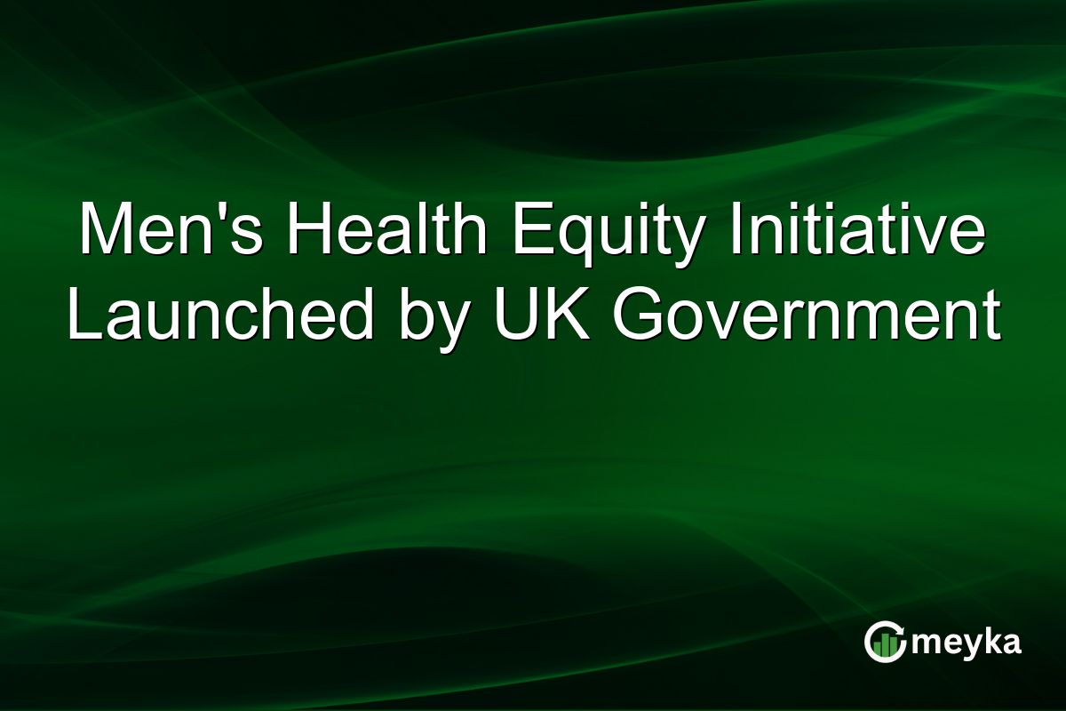 Men's Health Equity Initiative Launched by UK Government