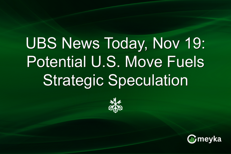 UBS News Today, Nov 19: Potential U.S. Move Fuels Strategic Speculation