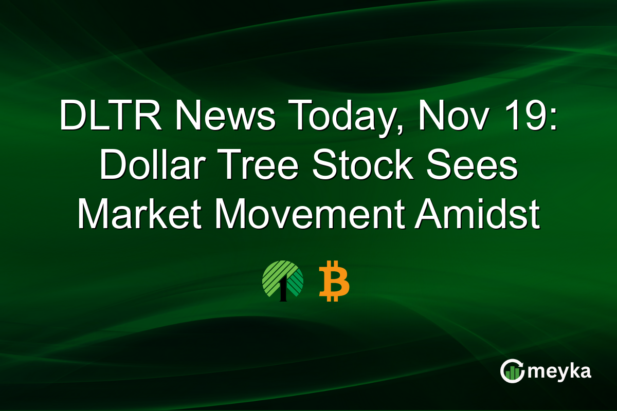 DLTR News Today, Nov 19: Dollar Tree Stock Sees Market Movement Amidst