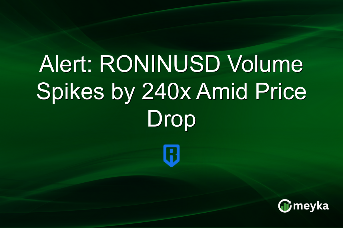 Alert: RONINUSD Volume Spikes by 240x Amid Price Drop