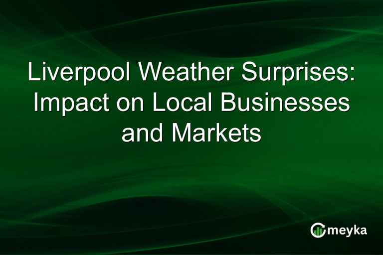 Liverpool Weather Surprises: Impact on Local Businesses and Markets