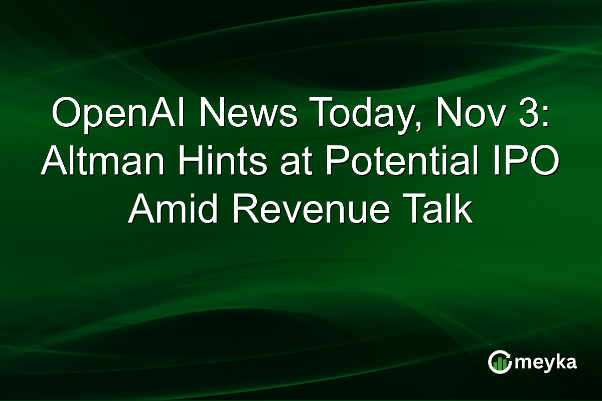 OpenAI News Today, Nov 3: Altman Hints at Potential IPO Amid Revenue Talk