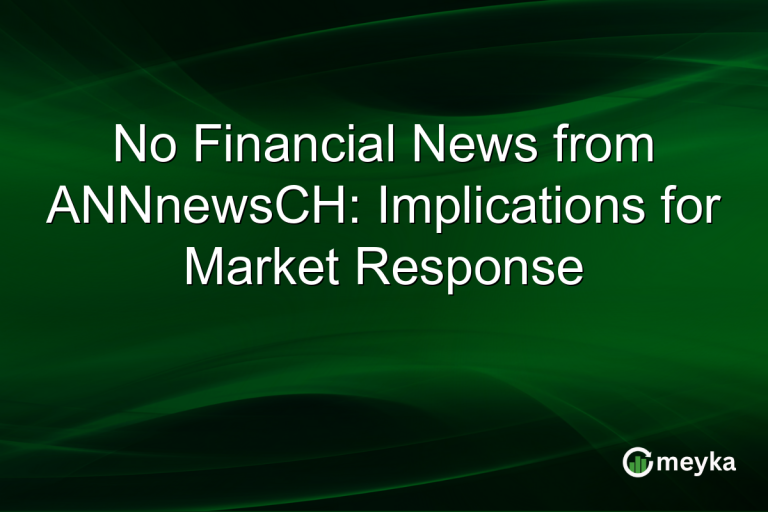 No Financial News from ANNnewsCH: Implications for Market Response