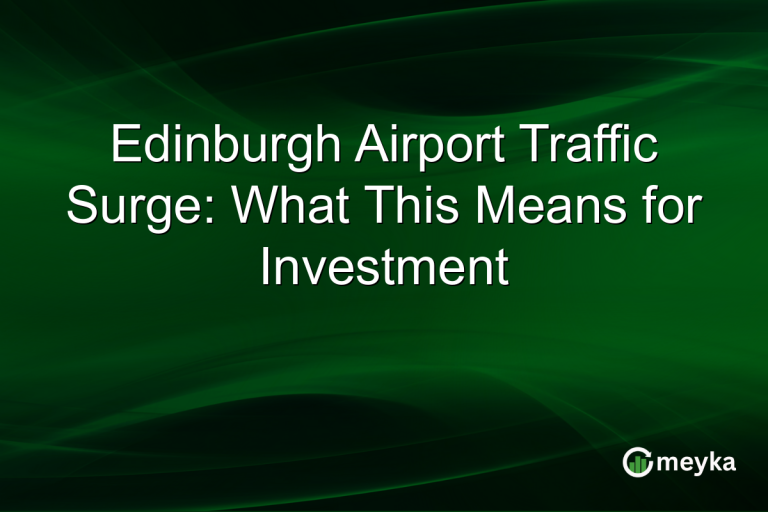 Edinburgh Airport Traffic Surge: What This Means for Investment