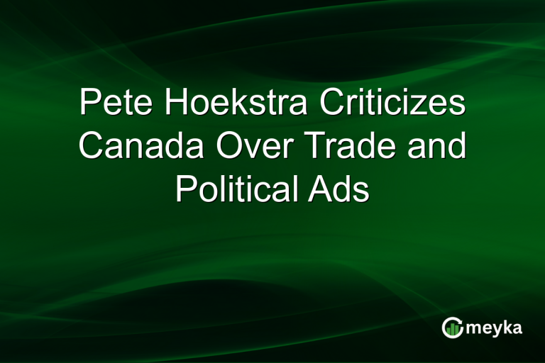 Pete Hoekstra Criticizes Canada Over Trade and Political Ads
