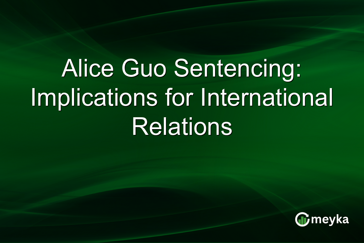Alice Guo Sentencing: Implications for International Relations