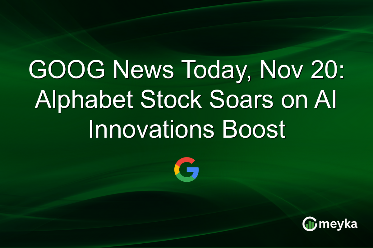 GOOG News Today, Nov 20: Alphabet Stock Soars on AI Innovations Boost