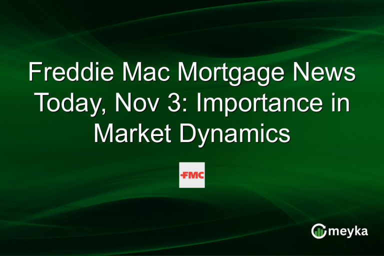 Freddie Mac Mortgage News Today, Nov 3: Importance in Market Dynamics