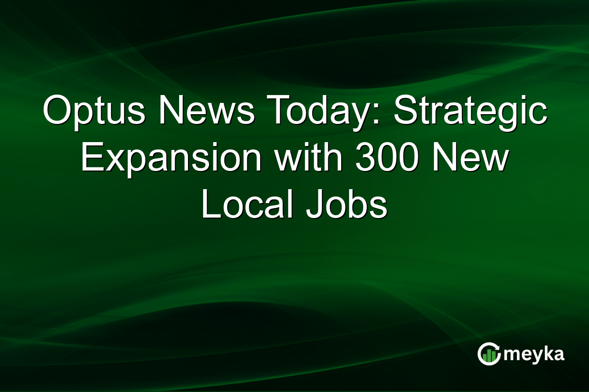 Optus News Today: Strategic Expansion with 300 New Local Jobs