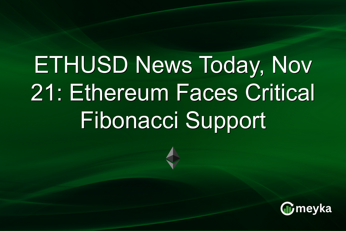 ETHUSD News Today, Nov 21: Ethereum Faces Critical Fibonacci Support