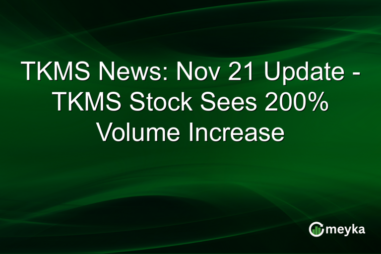TKMS News: Nov 21 Update - TKMS Stock Sees 200% Volume Increase