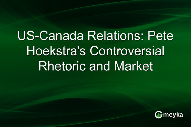 US-Canada Relations: Pete Hoekstra's Controversial Rhetoric and Market