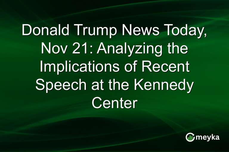Donald Trump News Today, Nov 21: Analyzing the Implications of Recent Speech at the Kennedy Center