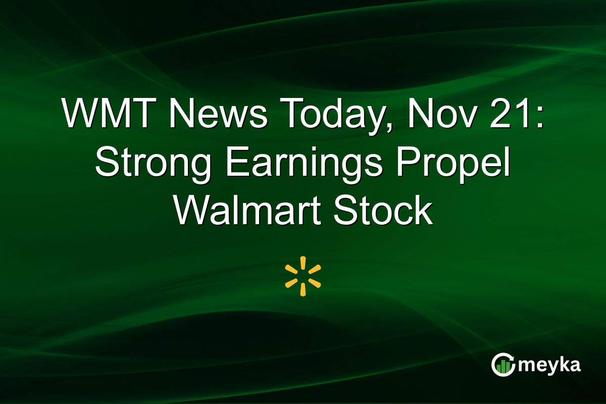 WMT News Today, Nov 21: Strong Earnings Propel Walmart Stock