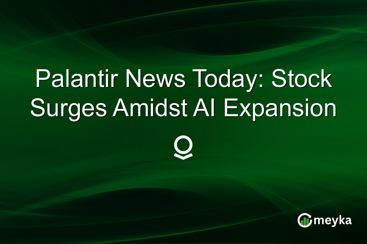 Palantir News Today: Stock Surges Amidst AI Expansion