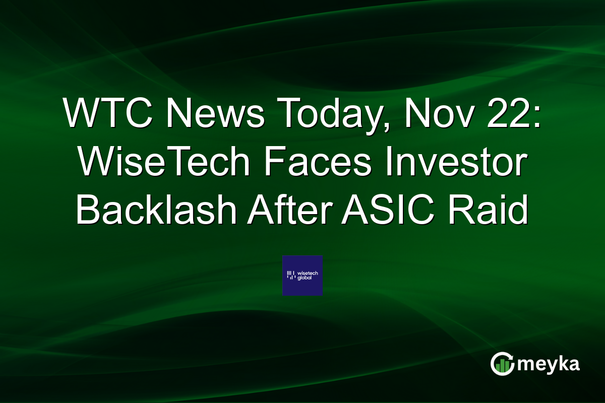 WTC News Today, Nov 22: WiseTech Faces Investor Backlash After ASIC Raid