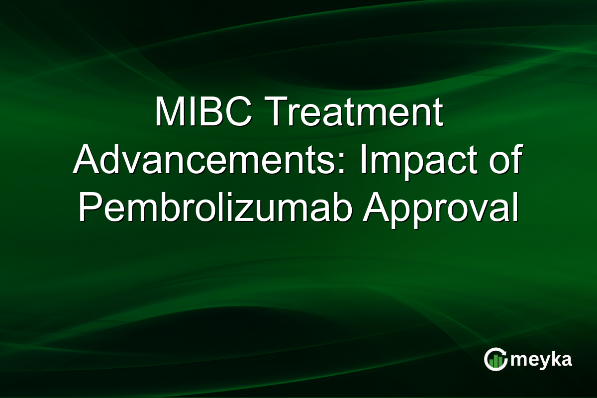 MIBC Treatment Advancements: Impact of Pembrolizumab Approval