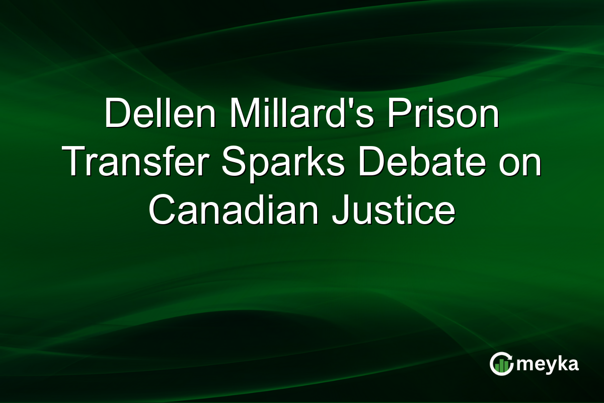 Dellen Millard's Prison Transfer Sparks Debate on Canadian Justice