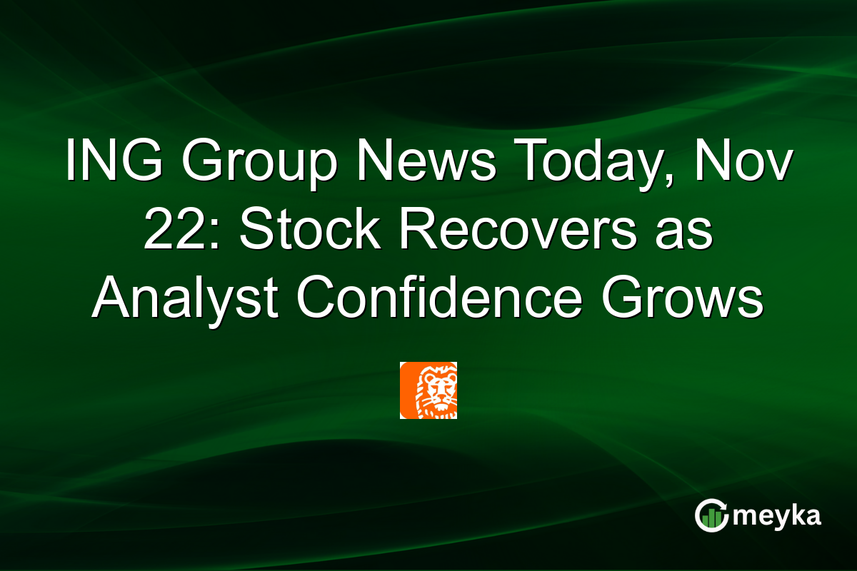 ING Group News Today, Nov 22: Stock Recovers as Analyst Confidence Grows