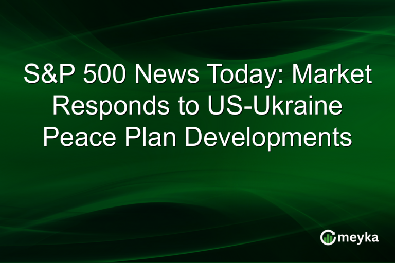 S&P 500 News Today: Market Responds to US-Ukraine Peace Plan Developments