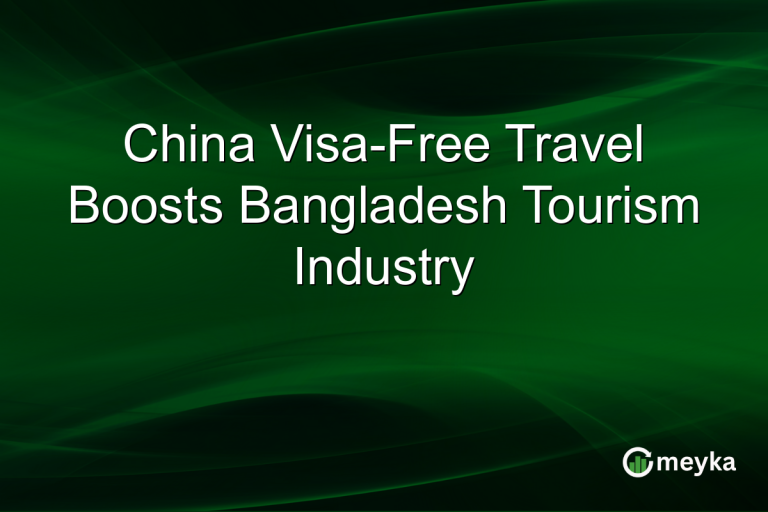 China Visa-Free Travel Boosts Bangladesh Tourism Industry