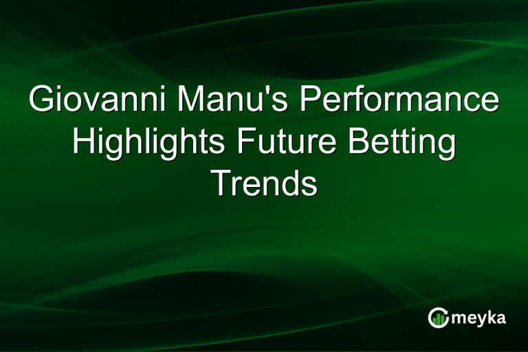 Giovanni Manu's Performance Highlights Future Betting Trends
