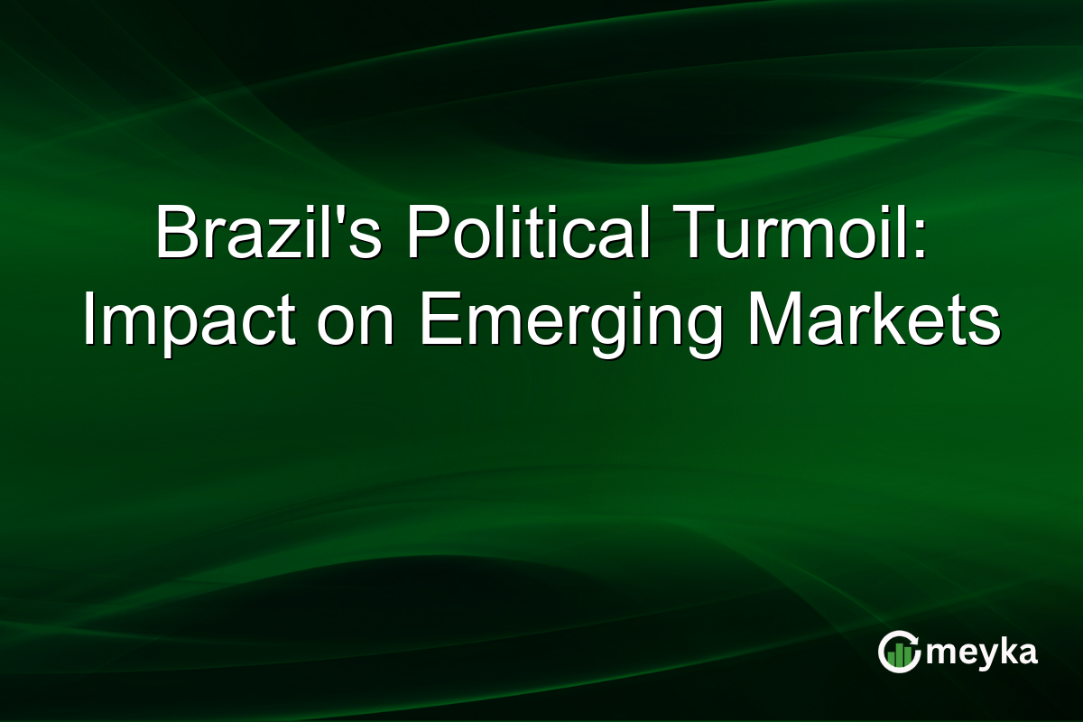 Brazil's Political Turmoil: Impact on Emerging Markets