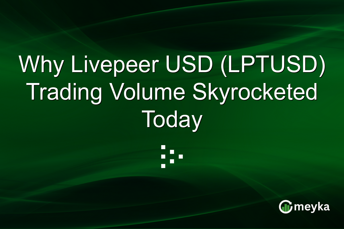 Why Livepeer USD (LPTUSD) Trading Volume Skyrocketed Today